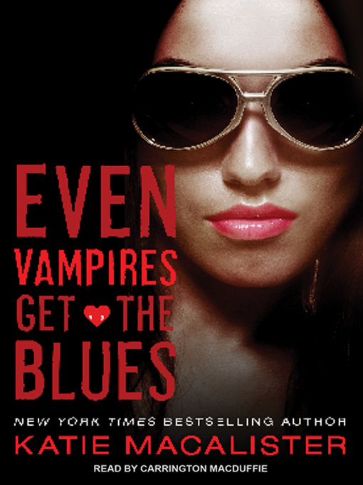 Title details for Even Vampires Get the Blues by Katie MacAlister - Wait list
